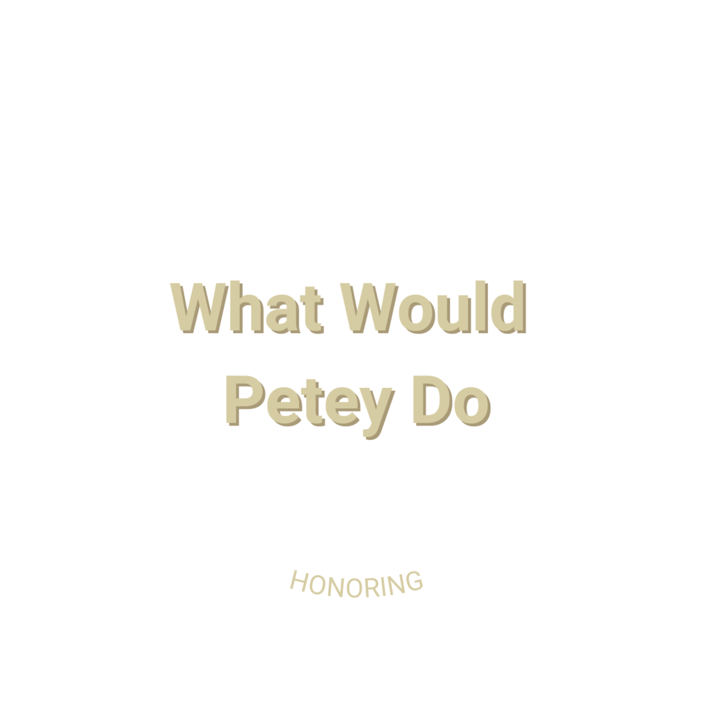 Papion Marketing Client What Would Petey Do